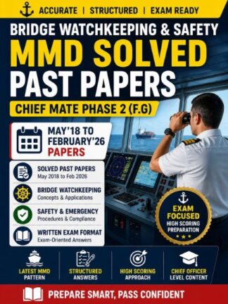 Bridge Watchkeeping Phase II - MMD Solved Past Papers till Feb'26