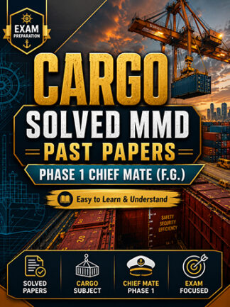 Cargo Solved MMD Past Papers Phase 1 Chief Mate
