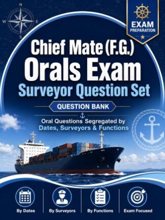 Chief Mate (F.G.) Orals Exam Surveyor Question Set