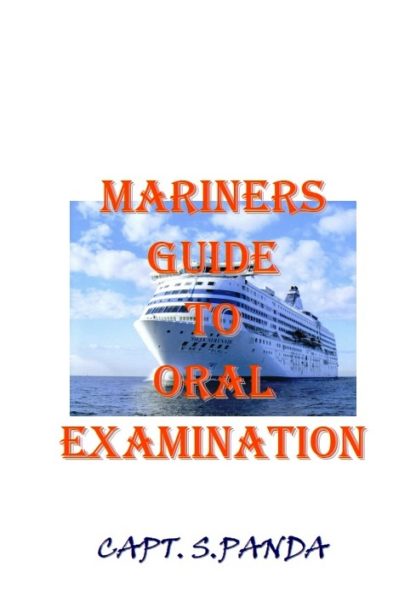 Mariner's Guide to Oral's Examination by Capt S. Panda