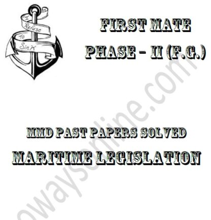 Maritime Legislation Phase II - MMD Solved Past Papers