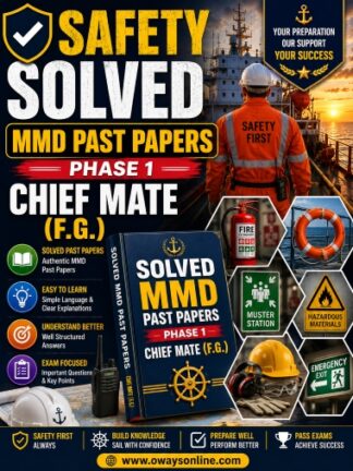 Safety Solved MMD Writtens Exams Past Papers Phase 1 (F.G.) Chief Mate